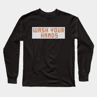 Science and health: Wash your hands (orange tile letters) Long Sleeve T-Shirt